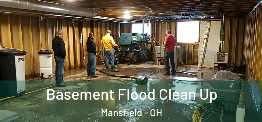 Basement Flood Clean Up Mansfield - OH