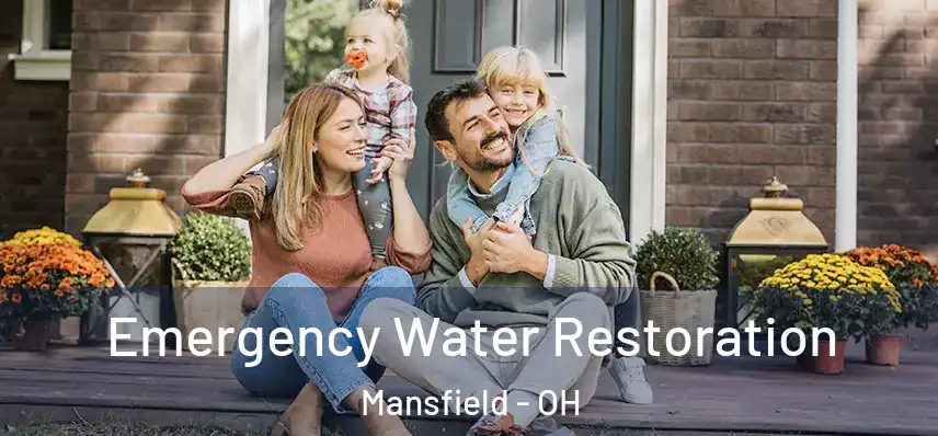 Emergency Water Restoration Mansfield - OH