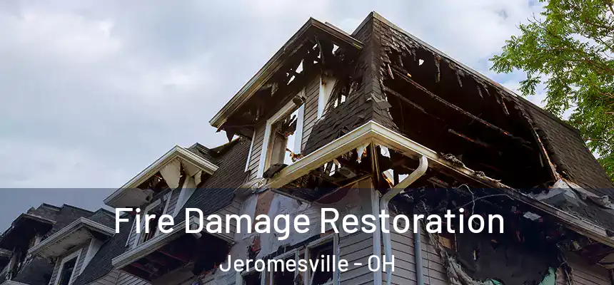 Fire Damage Restoration Jeromesville - OH