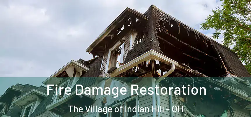  Fire Damage Restoration The Village of Indian Hill - OH