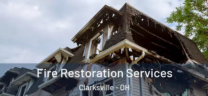 Fire Restoration Services Clarksville - OH