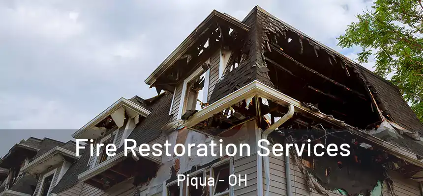  Fire Restoration Services Piqua - OH