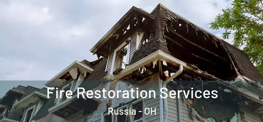 Fire Restoration Services Russia - OH