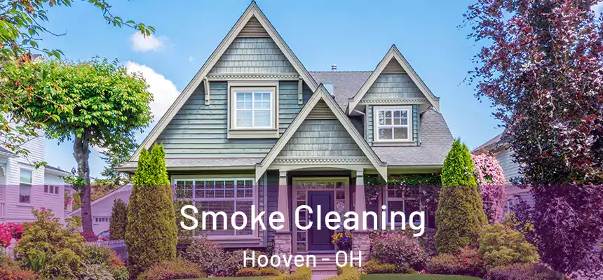  Smoke Cleaning Hooven - OH