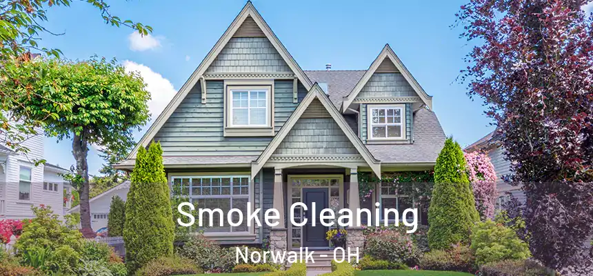 Smoke Cleaning Norwalk - OH