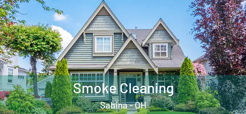 Smoke Cleaning Sabina - OH