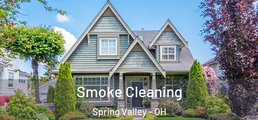  Smoke Cleaning Spring Valley - OH
