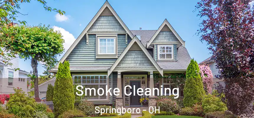  Smoke Cleaning Springboro - OH