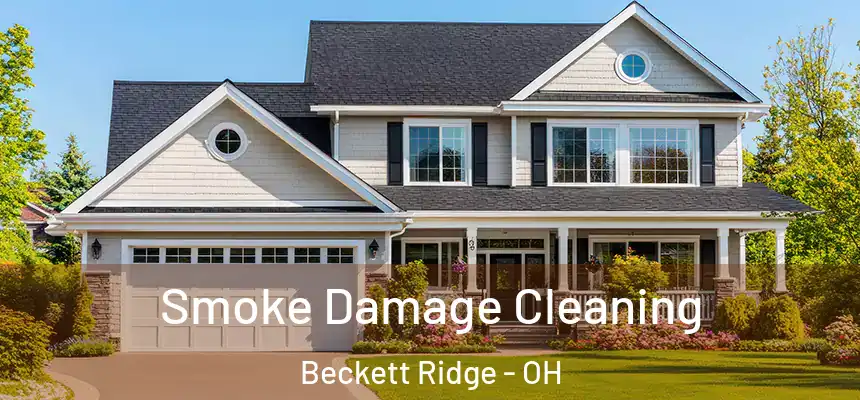  Smoke Damage Cleaning Beckett Ridge - OH