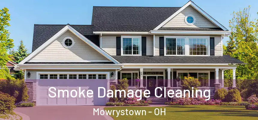  Smoke Damage Cleaning Mowrystown - OH
