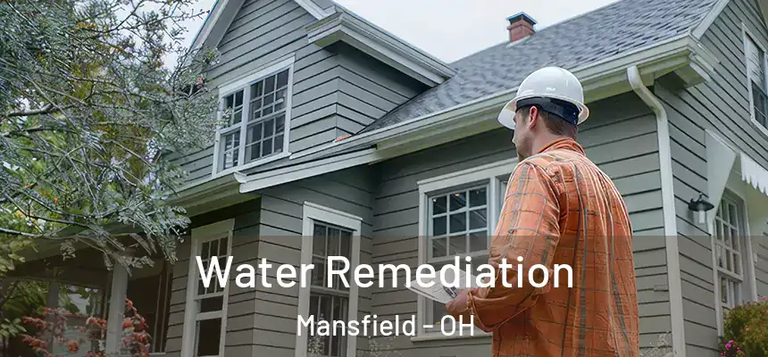 Water Remediation Mansfield - OH